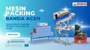 Mesin Packing Aceh