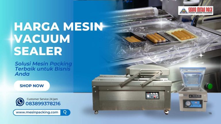 Harga Mesin Vacuum Sealer Panduan Lengkap untuk Usaha Anda